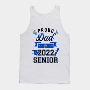 Proud Dad of a 2022 Senior Tank Top